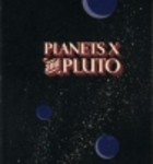 Planets X and Pluto